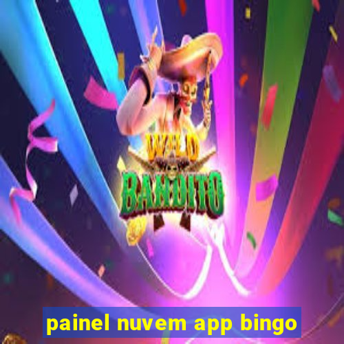 painel nuvem app bingo